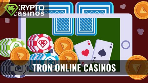 tron casinos,Tron Casinos 